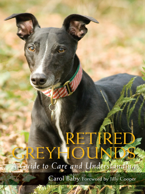 Title details for Retired Greyhounds by Carol Baby - Available